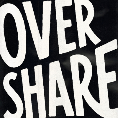 Overshare: Honest Conversations With Creatives