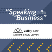 Speaking on Business: Valley Law Accident and Injury Lawyers