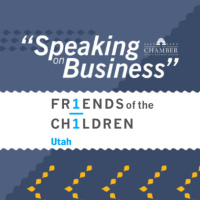 Speaking on Business: Friends of the Children - Utah