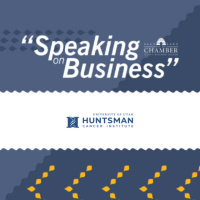 Speaking on Business: University of Utah Huntsman Cancer Institute