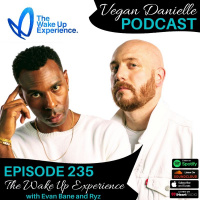 235: The Wake Up Experience