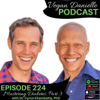 224: Mastering Diabetes, Part 3