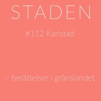 #112 Karlstad – berättelser i gränslandet