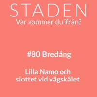 #80 Bredäng – Lilla Namo och slottet vid vägskälet