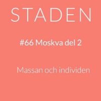 #66 Moskva del 2 – massan och individen