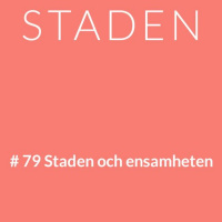 #79 Staden och ensamheten