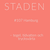 #107 Hamburg – tegel, tidvatten och trycksvärta