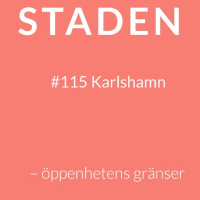 #115 Karlshamn – öppenhetens gränser