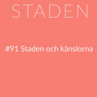 #91 Staden och känslorna