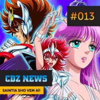 (CDZ News #013) — Saintia Shô vem aí!