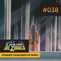 (Clássico) #038 — Ataquem Cavaleiros De Ouro