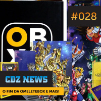 (CDZ News) #028 — O Fim da Omeletebox e Mais!