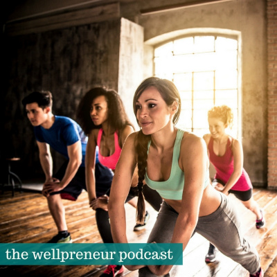 The Wellpreneur Podcast