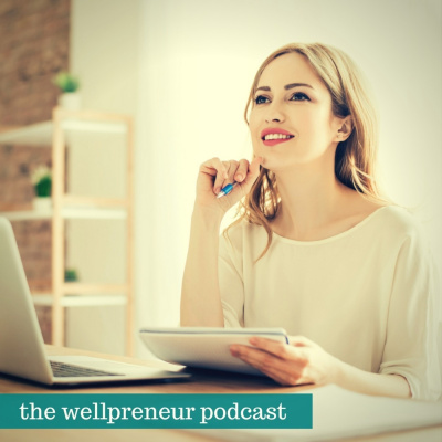 The Wellpreneur Podcast