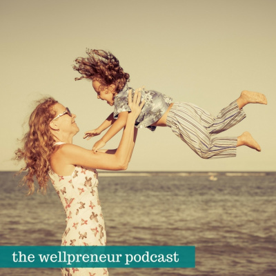 The Wellpreneur Podcast