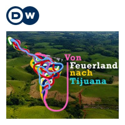 Von Feuerland Nach Tijuana | Audiopodcast | Deutsche Welle