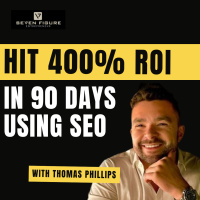 EP 129: How to Hit 400% ROI in 90 Days using SEO w/ Thomas Phillips