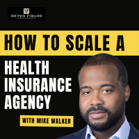 EP 127: Black Hat Affiliate To Scaling A Health Insurance Agency With Micheal Walker