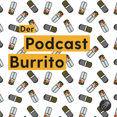 Der Podcast Burrito