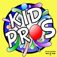 Kid Pros: 5:00pm