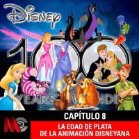 NaC 8x08: Serie 100 años de Disney - La Edad de Plata de la animación disneyana (1950-1959)