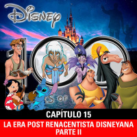 NaC 9x05: Serie 100 años de Disney - Capítulo 15: La era post renacentista disneyana - Parte 2 (2000-2002)
