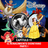 NaC 9x01: Serie 100 años de Disney - El Renacimiento Disneyano - Parte I (1989-1991)