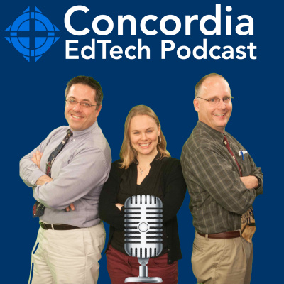 Concordia Ed Tech Podcast » Podcast