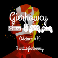 Odcinek #79 – Fantasgierkowcy