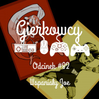 Odcinek #82 – Wspaniały Joe