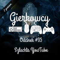 Odcinek #35 – Szlachta YouTube