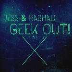 Jess And Rashad Geek Out