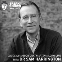 Choosing a Good Death After a Long Life with Dr Sam Harrington (Ep 118)