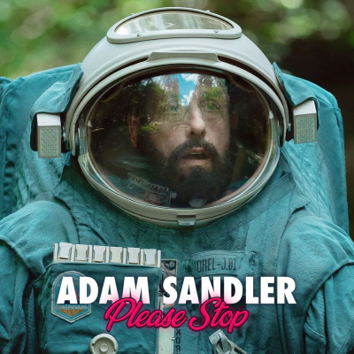 Adam Sandler Please Stop