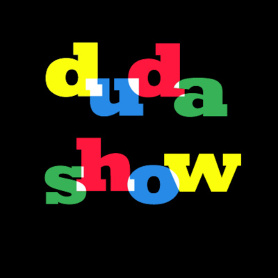 Duda Show