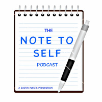 Note To Self Podcast: Episode 1