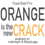Orange Is The New Crack