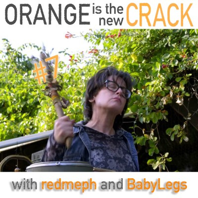 Orange Is The New Crack