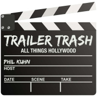 Trailer Trash Everything Hollywood Episode 17