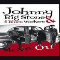 Ante todo humildad - Johnny big Stone and the blues workers -i can´t leave right now