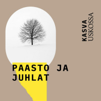 Kasva uskossa: Paasto ja juhlat