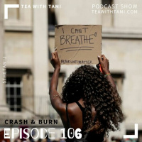 Episode 106 | Crash  Burn