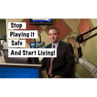 Stop Playing it Safe and Start Living!