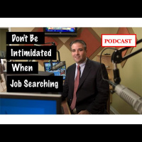 Dont Be Intimidated When Job Searching