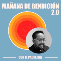 Mañana de Bendición 2.0 Episodio 57