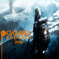 Gamika Podcast 3x19: Abril y sus lanzamientos