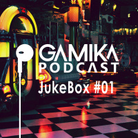 Gamika Podcast 2x15.2: Jukebox #1