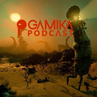 Gamika Podcast 11x05: I never said that sh*it