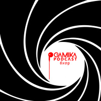 Gamika Podcast 6x09: ⏹⏺ ️