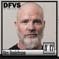 Avsnitt 47 Alex Danielsson
